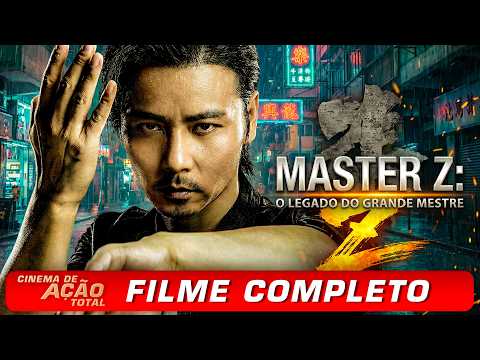 O Legado do Grande Mestre (2018) | CINEMA DE AÇÃO TOTAL | Filme Completo Dublado Português