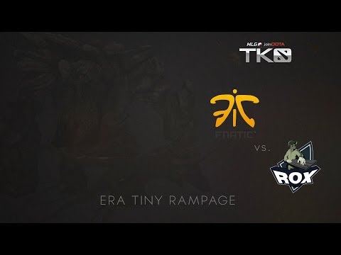 Fnatic Era Tiny Rampage vs RoX KIS @ MLG TKO