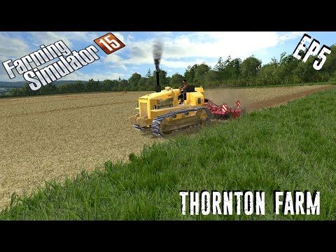 let's play | Farming Simulator 15 | Thornton Farm | EP5