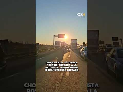 🚨 CHOQUE EN LA AUTOPISTA ROSARIO-CÓRDOBA: EL TRÁNSITO ESTÁ CORTADO