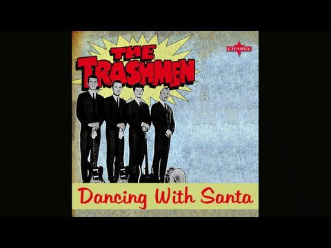 The Trashmen, Dancing With Santa