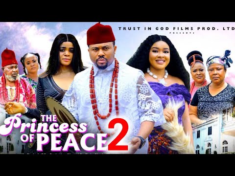 THE PRINCESS OF PEACE SEASON 2 - (New Movie) Mike Godson, Doris Ifeka  -2025 Latest Nigerian Movie