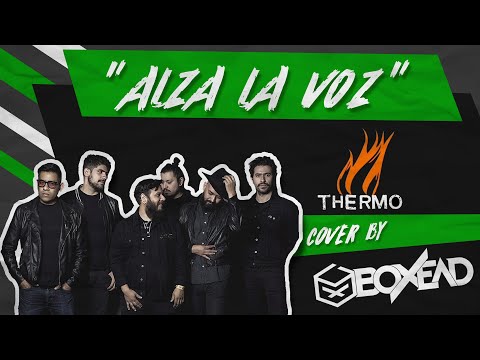 Thermo - Alza La Voz (Cover By Boxead)