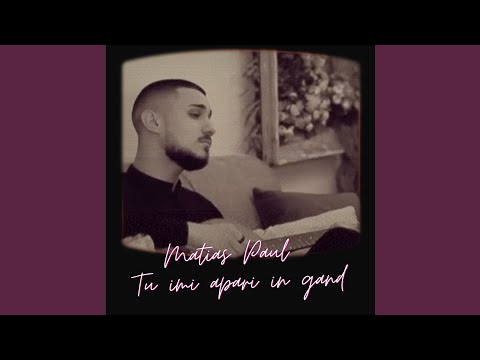 Tu imi apari in gand