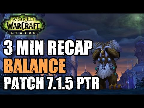 3 MIN 7.1.5 BOOMKIN RECAP - Balance Druid Class Changes