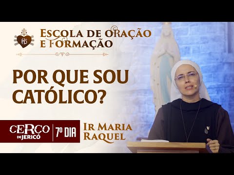 Why am I Catholic? | School of Formation - Sister Maria Raquel - Hesed