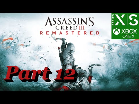 Assassin's Creed III Remastered Gameplay Part 12 Xbox Series X