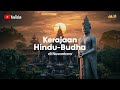 Kerajaan Hindu Budha Di Nusantara Sejarah Yang Menakjubkan