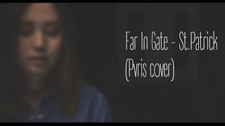 PVRIS - St. Patrick (Far In Gate cover)