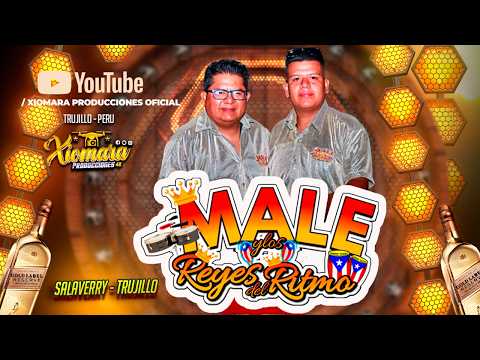 Male y Los Reyes del Ritmo / No Te Procupes Por Mi / EN VIVO   / Trujillo/ Xiomara Producciones HD