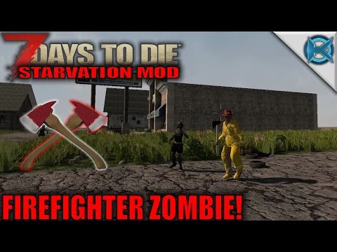 7 Days to Die | Special Firefighter Zombie! | Modded SP Let's Play Gameplay | A15 S01E03