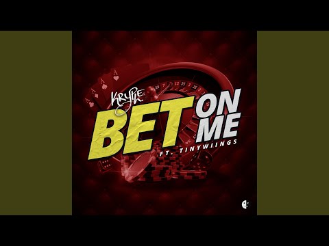 Bet On Me (feat. Tinywiings)