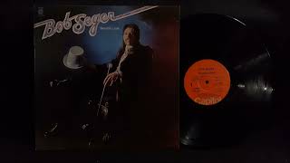 Bob Seger Sailing Nights.  1975 Vinyl.