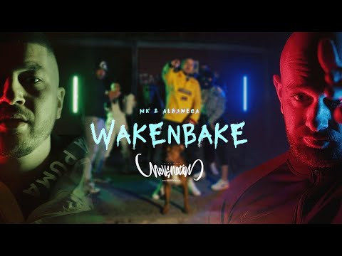 M.K x Albaneca - WakenBake