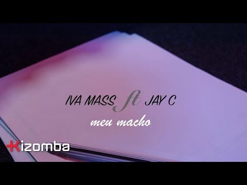 Iva Mass - Meu Macho (feat. Jay C) | Official Video