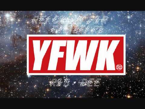 ROB D YFWK- Reaching for the Stars