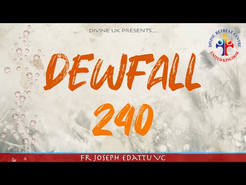 Dewfall 240 - Find Jesus, and the healing will follow
