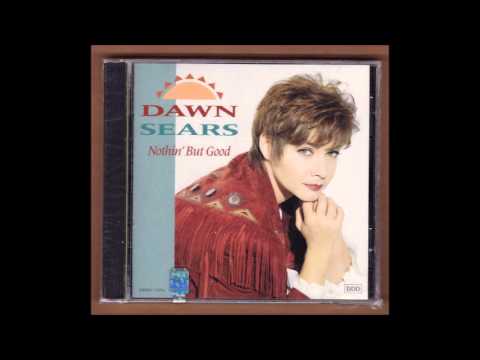 Close Up The Honky Tonks - Dawn Sears