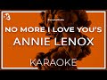 Annie Lenox - No more i love you's (Karaoke) | Instrumental with lyrics
