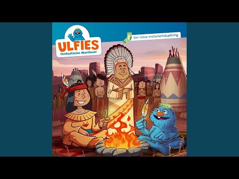 6 Das Indianerdorf - 01: Der neue Indianerhäuptling