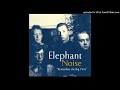 Elephant Noise - The Motorway Song