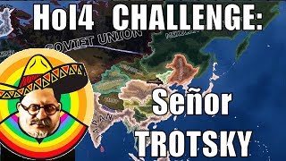 Hearts of Iron 4 Challenge: Trotsky takes revenge on Stalin from Mexico