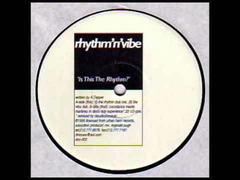 Rhythm 'N' Vibe - Is This The Rhythm (The Vibe Dub)