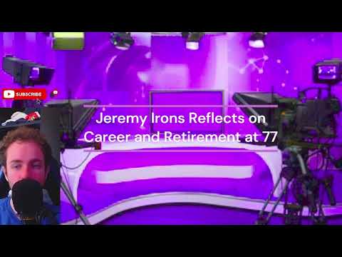 Джереми Айронс размышляет о карьере и выходе на пенсию в 77 лет