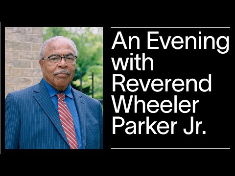 An Evening with Reverend Wheeler Parker Jr.