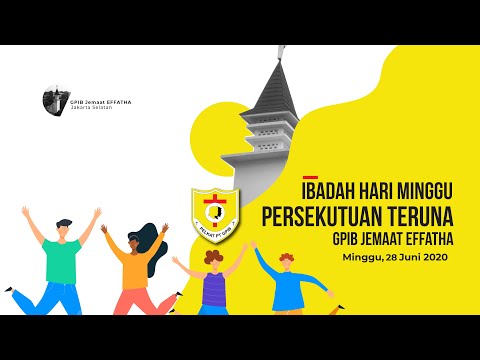 IHMPT GPIB Jemaat Effatha - Minggu, 28 Juni 2020