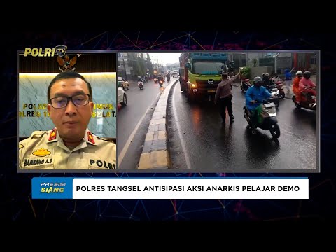 LIVE - KOMPOL BAMBANG ASKAR SODIQ ANTISIPASI UNJUK RASA PELAJAR