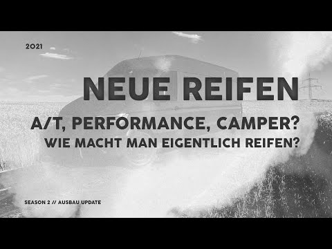 VAN UPDATE / NEUE REIFEN und Felgen