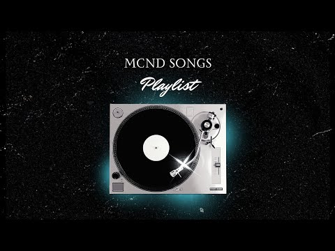 underrated mcnd songs playlist that you should listen right now