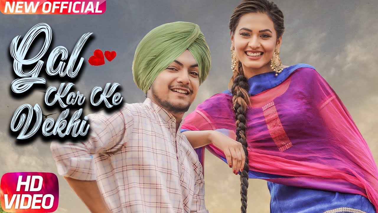 Gal Kar Ke Vekhi Lyrics | Gal Kar Ke Vekhi | Amar Sehmbi | Desi Crew
