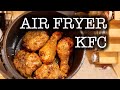 Kentucky Fried Chicken in the Air Fryer - KFC Copycat Recipe