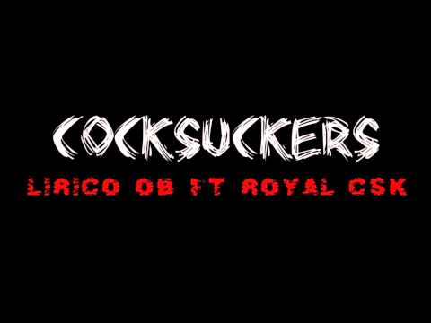 CockSuckers (Lírico Odio-C OB & Royal Csk)