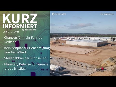 Radverkehr, Tesla, Sunrise UPC, #FictionalImpact | Kurz informiert vom 27.04.2021 by heise online