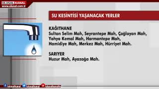 İstanbul'da üç ilçede su kesintisi yaşanacak
