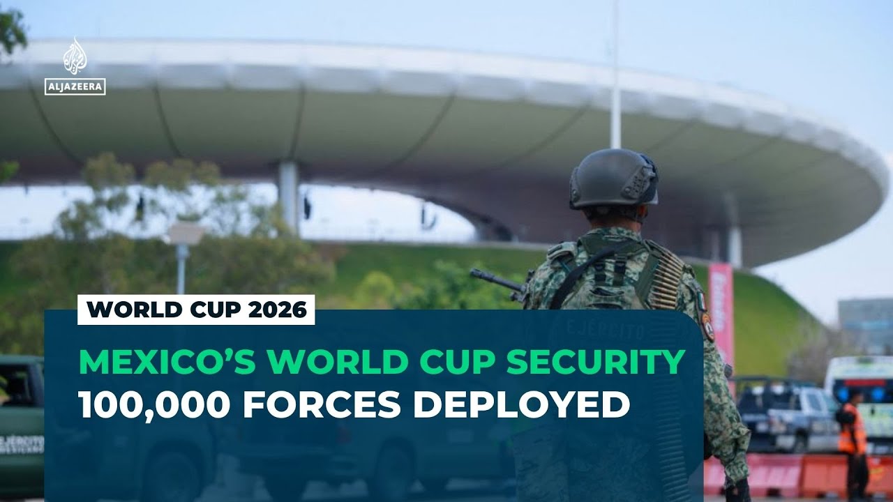 Mexico ramps up security as the FIFA World Cup spotlight approaches
