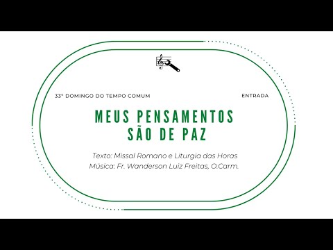 MEUS PENSAMENTOS SÃO DE PAZ - (Frei Wanderson) - CATÓLICA