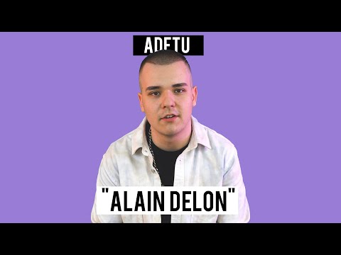 Adetu "Alain Delon" Explicatia Versurilor - WHOGOTBARS