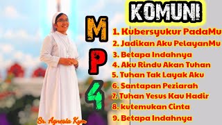 Download lagu MP4 KHUSUS LAGU KOMUNI & SYUKUR mp3