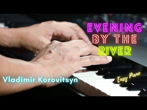 Vladimir Korovitsyn | Evening by the river | Владимир Коровицын | Вечер у реки