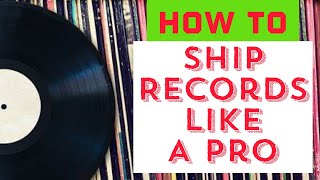 How To PACKAGE And SHIP VINYL RECORDS For EBay