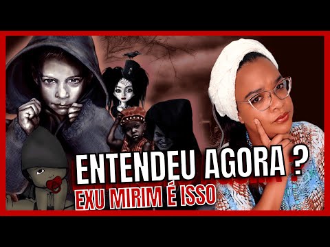 WHO IS EXU MIRIM? HISTORY OF EXU MIRIM (COMPLETE)