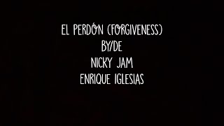 Nicky Jam &amp; Enrique Iglesias - El Perdón (English Translation)