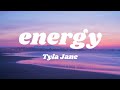 Tyla Jane - energy (Lyric Video)