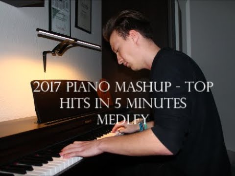 2017 PIANO MASHUP - Top  Hits in 5 Minutes Medley (HD)