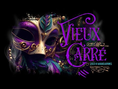 Mandarins 2024 - Vieux Carré (Official Release)