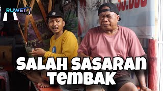 Download lagu SALAH SASARAN TEMBAK ' RUWET TV ' mp3 Download lagu SALAH SASARAN TEMBAK ' RUWET TV ' mp3